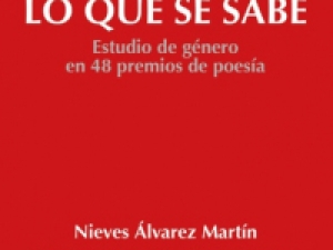 Descubrir lo que se sabe. Estudio de Género en 48 premios de poesía.
