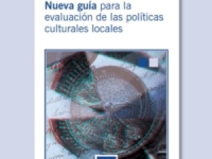 Nueva guía para la evaluación de las políticas culturales locales